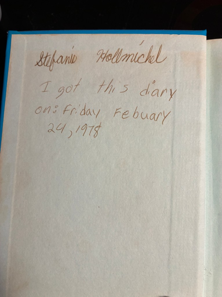 Inside cover of the diary with my handwritten date and the inscription I got this diary on Friday February 24, 1978
